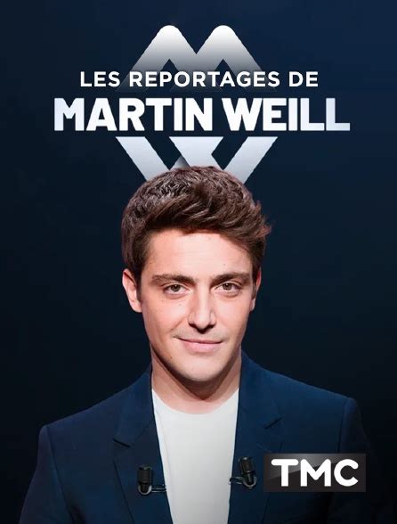 Les reportages de Martin Weill en streaming direct et replay